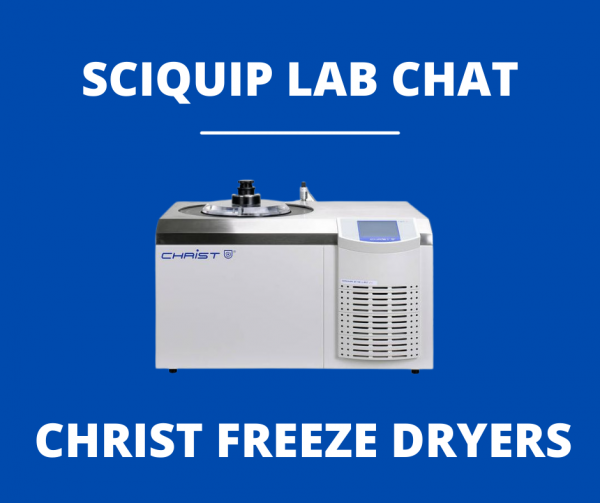 ‘SCIQUIP LAB CHAT’ WITH MARTIN CHRIST FREEZE DRYERS